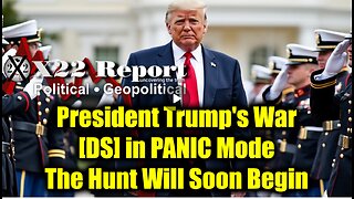 New X22 Report Jan 16 - President Trump's War, [DS] In Panic Mode; The Hunt Will Soon Begin