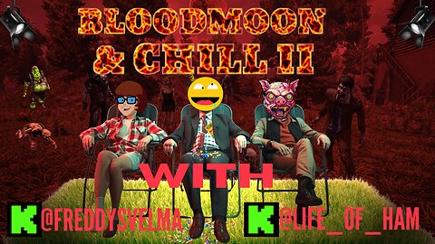 BLOODMOON & CHILL | THEN VIDEO EDITING