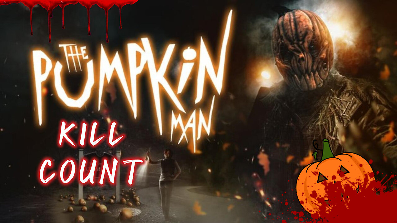 The Pumpkin Man (2023) KILL COUNT - S01