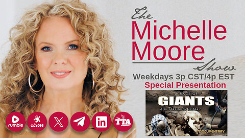 (Thurs, Feb 27 @ 3p CST/4p EST) Special Feature 'A Race of Giants: Our Forbidden History' The Michelle Moore Show (Feb 27, 2025)