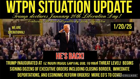 WTPN SIT/UP President Trump inaugurated, border closing, deportations, threats cont.