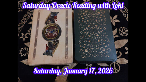 Saturday Oracle Reading with Loki: January 17, 2026