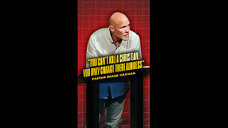 You Can't Kill A Christian, You Can Only Change His Address | Pastor Shane Idleman