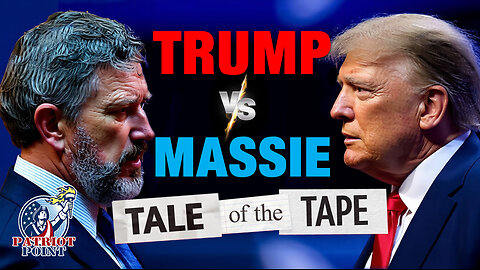 Trump vs. Massie (Tale of the Tape)