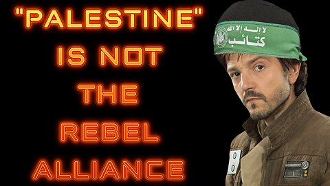 "Palestine" Is Not The Rebel Alliance