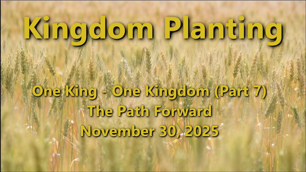 Kingdom Planting – Episode 13 – The Path Forward