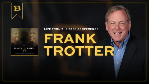 Black Label Podcast (with guest Frank Trotter) Live from the 2025 conference (EPISODE 021)