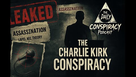 The Charlie Kirk Conspiracy: Exit Wounds, Texts, and Lies