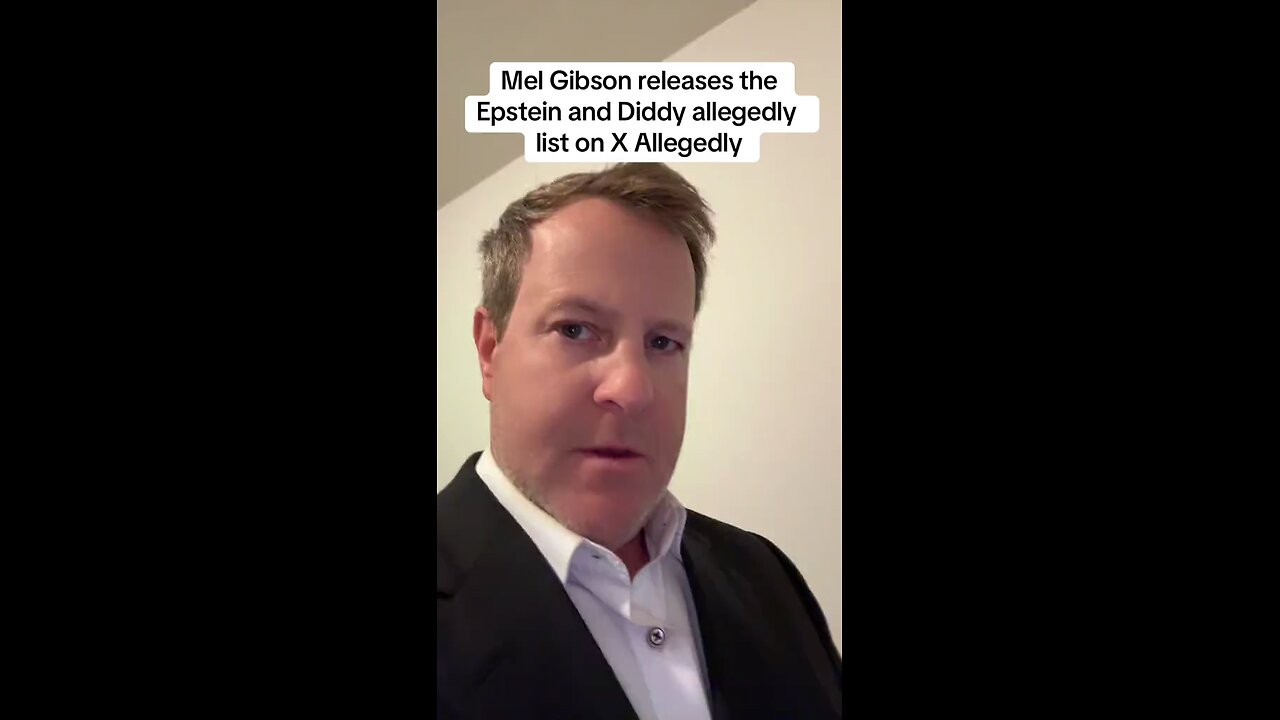 Mel Gibson releases the Epstein and the Diddy list