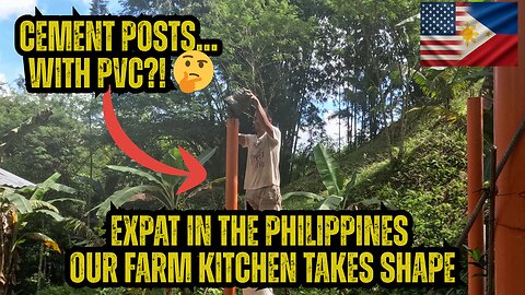 🏡 Expat in the Philippines – Farm Kitchen Underway! PVC Cement Posts Going Up 🇵🇭