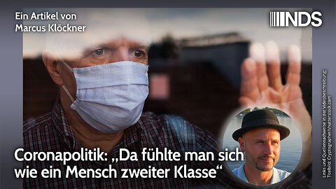 Coronapolitik: „Da fühlte man sich wie ein Mensch zweiter Klasse“ | Marcus Klöckner | NDS