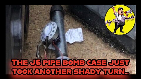 Episode 194 : The J6 pipe bomb case just took another shady turn…