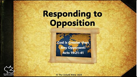 Acts 19:21-41 Responding to Opposition