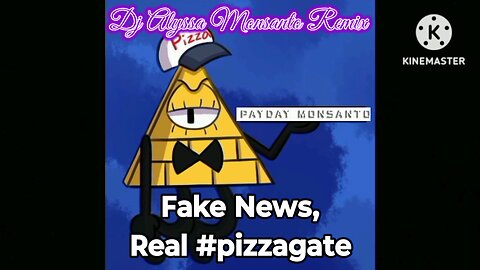 Payday Monsanto - Fake News, Real #pizzagate (Dj Alyssa Monsanto Remix)