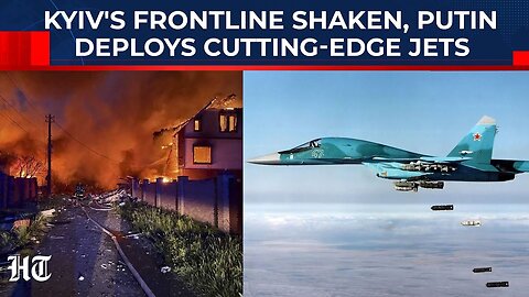 Russia Deploys Advanced SU-34 Jets To Frontlines, Will Ukraine Peace Talks Survive This New Surge?