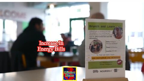 What is the impact of an increase in energy bills?