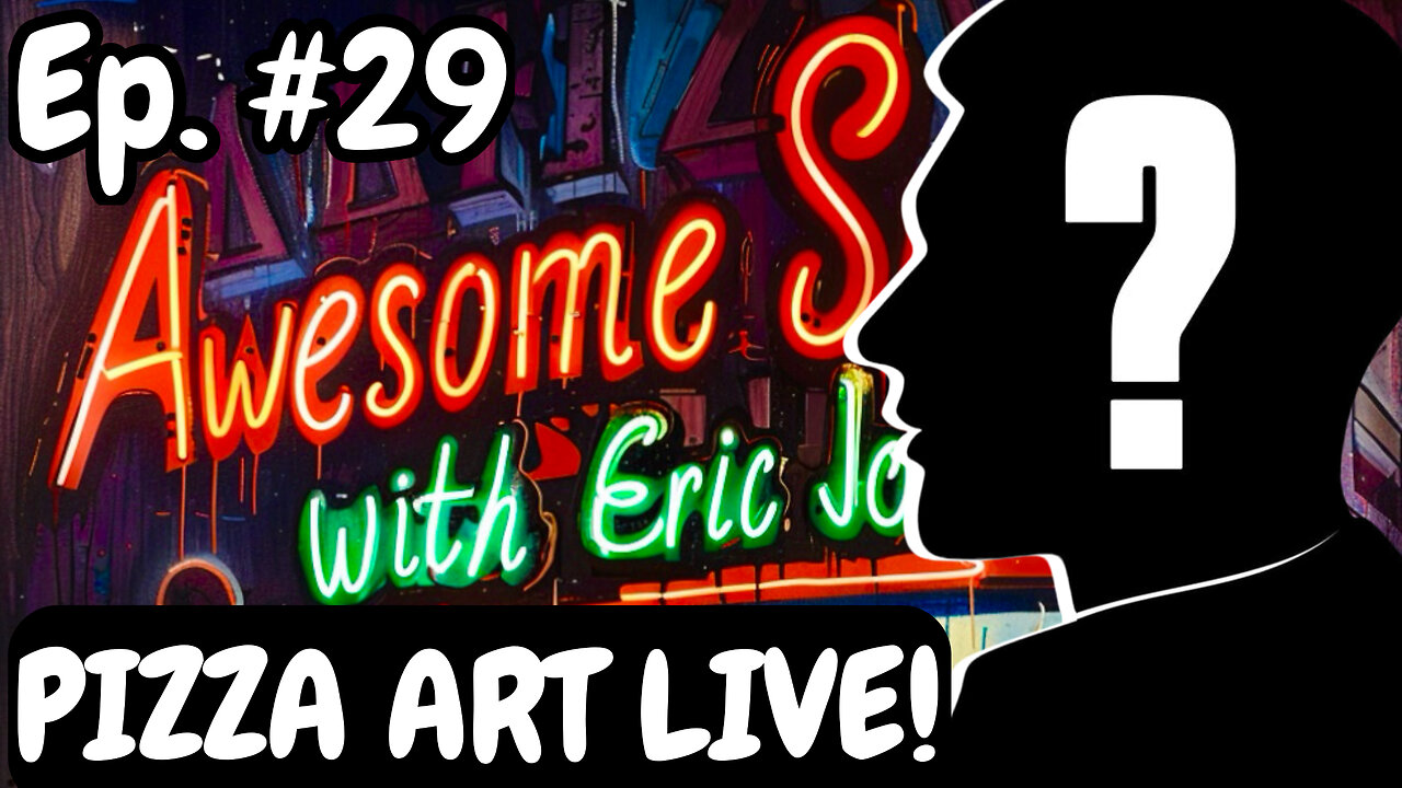 Awesome Sauce PIZZA ART LIVE Ep. #29: Mystery Episode!