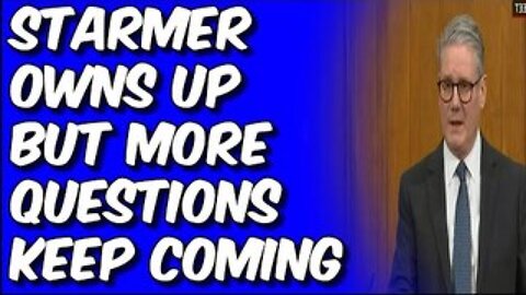 Starmer Admits He Knew & BBC Caught Running Damage Control?