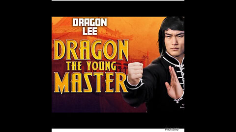 KFC #23. The Dragon, the Young Master,