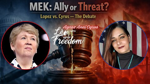 🔥The MEK Debate: Clare Lopez vs. Aynaz Anni Cyrus🔥