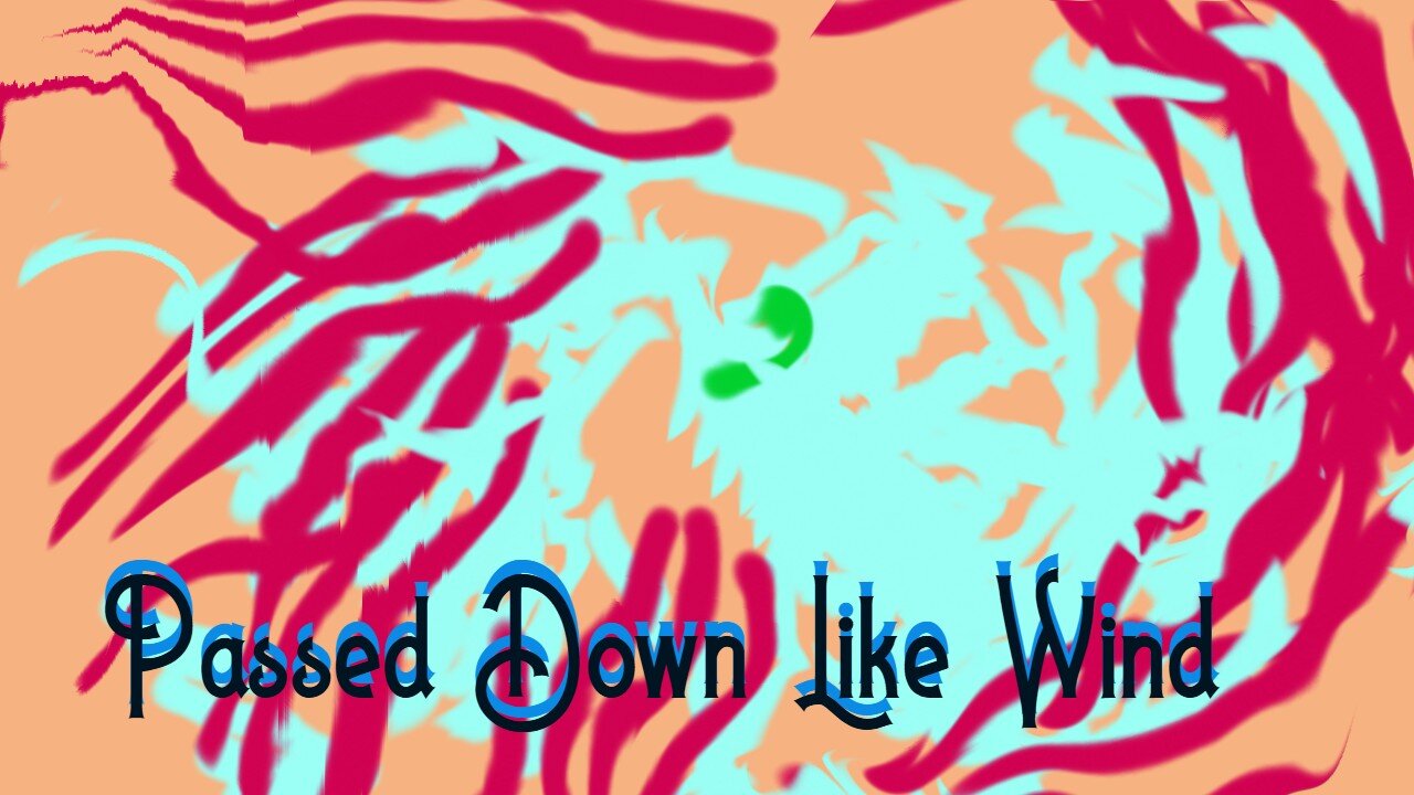 Midnight Oblivion Pt 474: Passed Down Like Wind