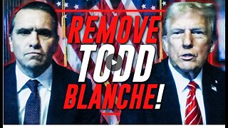 The Trump White House Has Discovered That Deputy AG Todd Blanche Is The Democrat Deep State