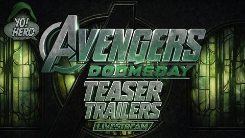 Yo! Hero #41 Avengers:Doomsday Teaser Trailers Livestream! #avengersdoomsday #avengers #yohero