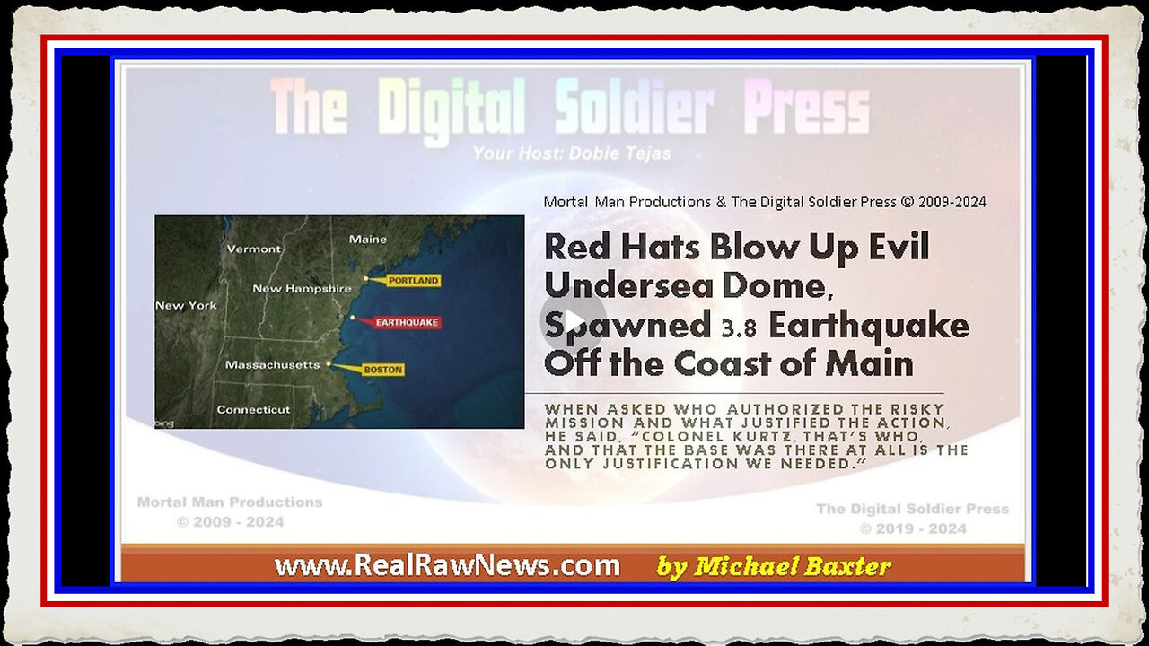 Red Hats Blow Up Evil Undersea Dome that Spawned a 3.8 Earthquake Off the Coast of Maine