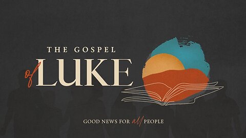 01.21.26 Verse By Verse - Luke Introduction