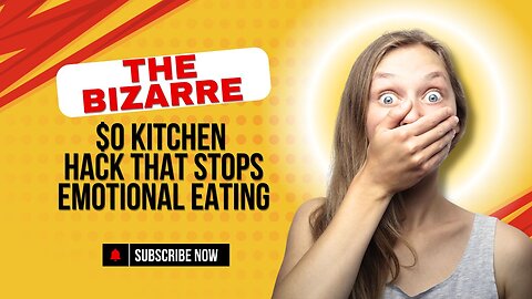 Bizarre $0 Kitchen hack that stops emotional eating...