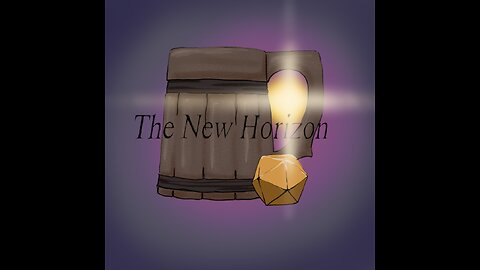 Session 0, Welcome, The New Horizons! (Part 1 of 3). The 5 Kings Rising, Homebrew DnD campaign