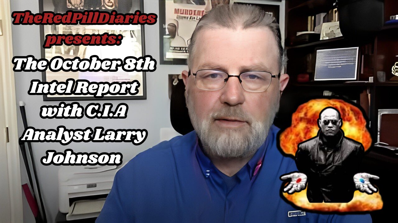 The October 8th Intel Report with C.I.A Analyst Larry Johnson