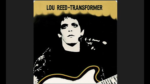 Lou Reed - Transformer (1972) [Full Album]
