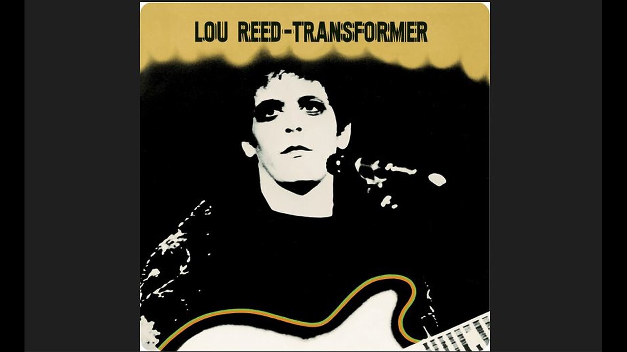 Lou Reed - Transformer (1972) [Full Album]