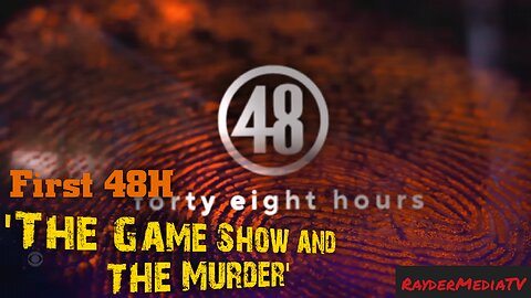 First 48H - "The Game Show and the Murder" - Full Episode | RayderMediaTV