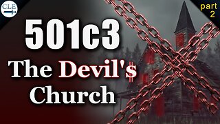 [p2] A 501c3 Church Has No Constitutional Rights | 8-25-19