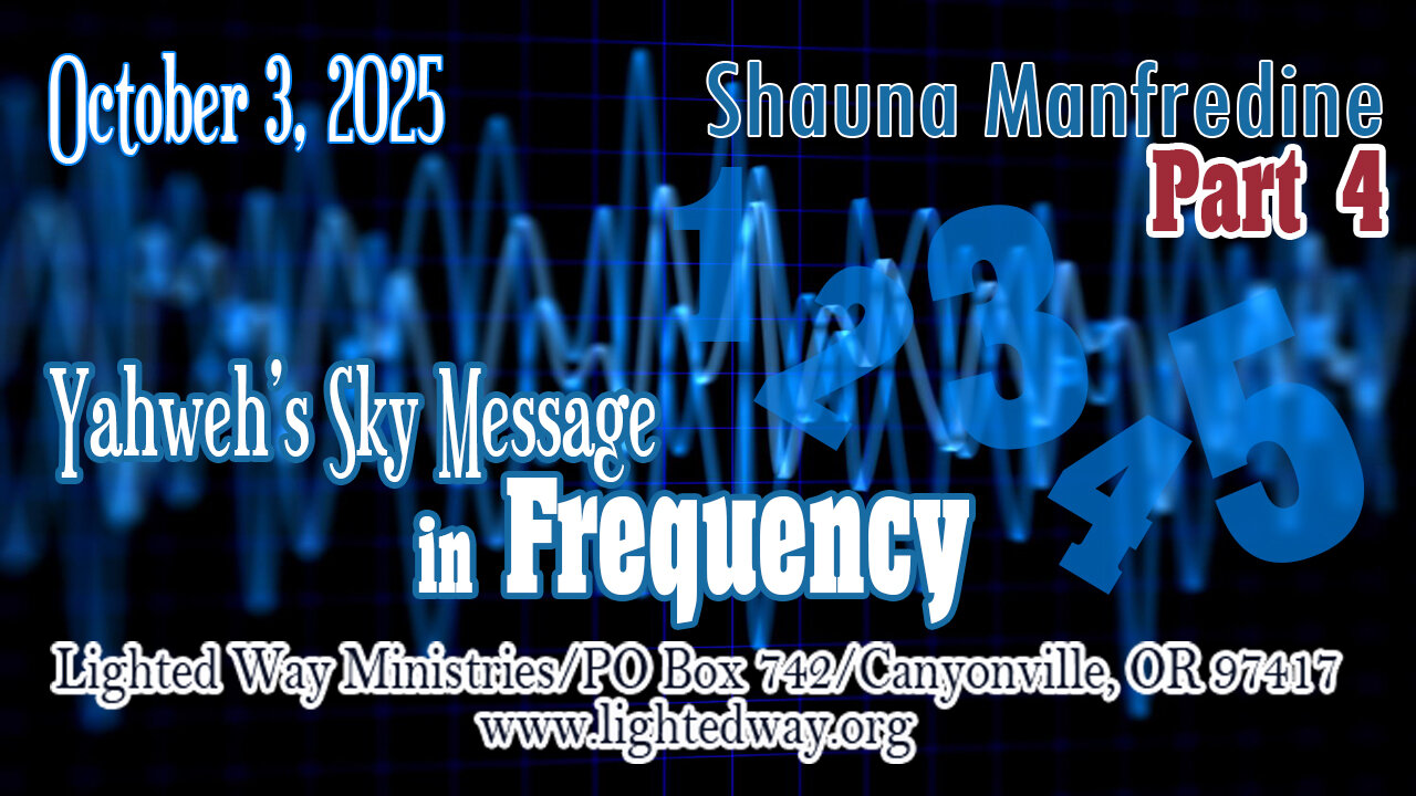Yahweh’s Sky Message in Frequency Part 4