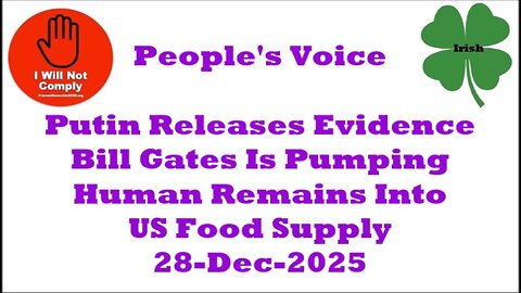 Putin Releases Evidence Bill Gates Is Pumping Human Remains Into US Food Supply 28-Dec-2025