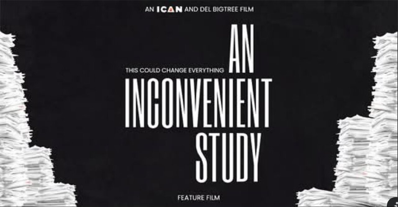 AN INCONVENIENT STUDY (Vaccines) - FEATURE FILM