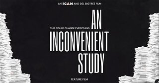 AN INCONVENIENT STUDY (Vaccines) - FEATURE FILM