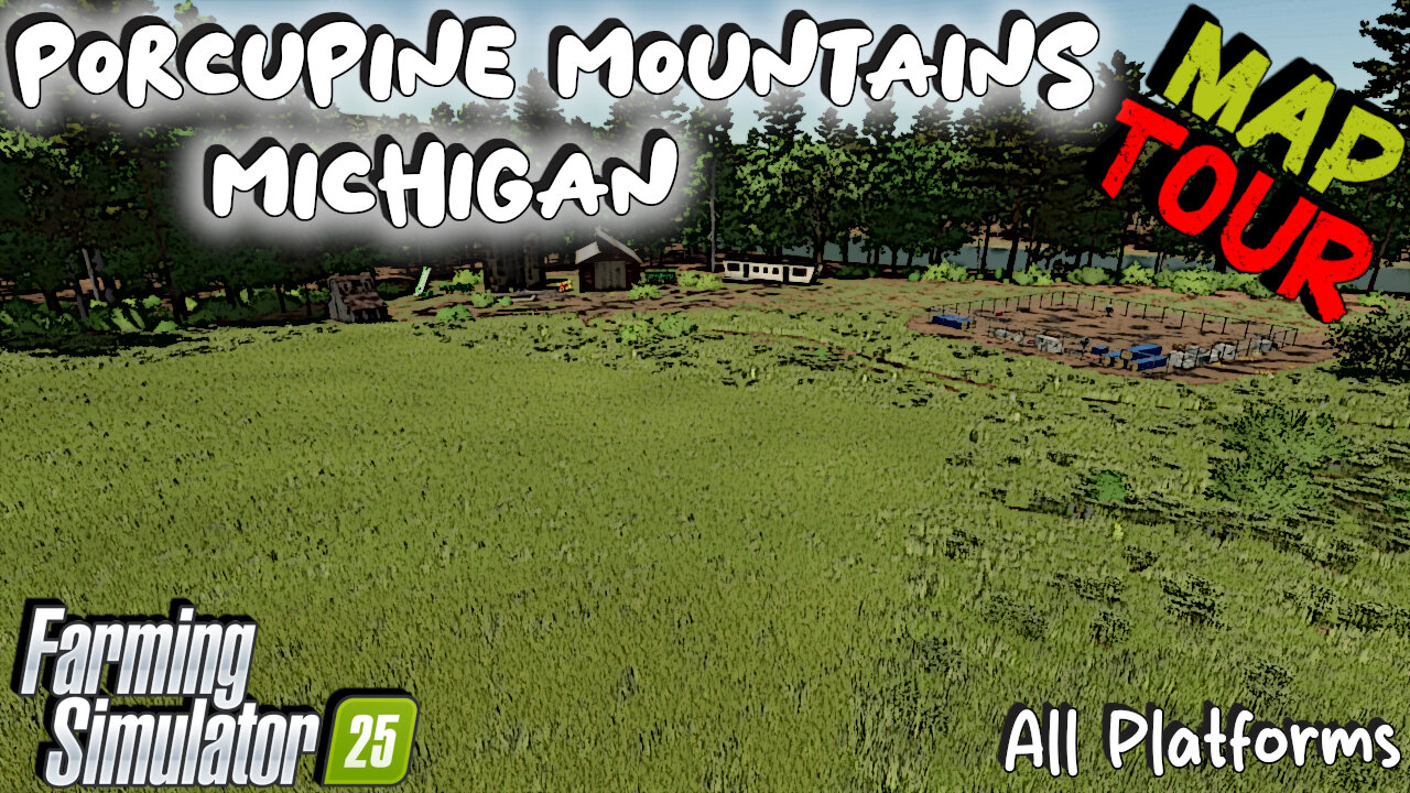 Map Tour | Porcupine Mountains Michigan | All Platforms | Farming Simulator 25