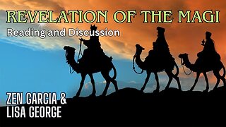 Revelation of the Magi Study with Zen Garcia and Lisa George