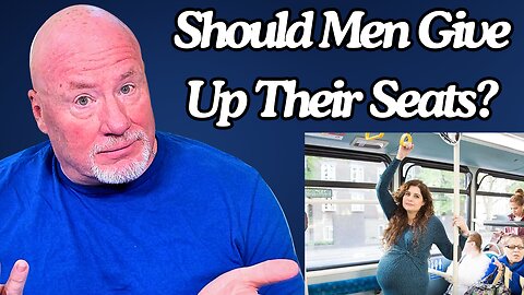 Should Men Still Give Up Their Seats for Women?