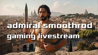 anno 117: pax romana - free roam is a go - on bad dad duty