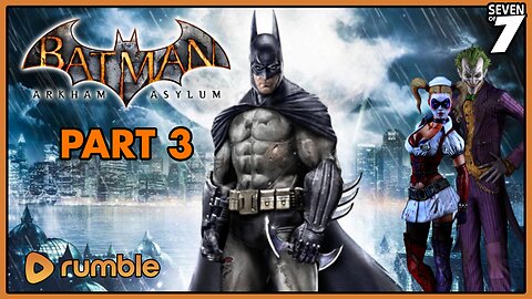 Batman: Arkham Asylum: Part 3 (PC)