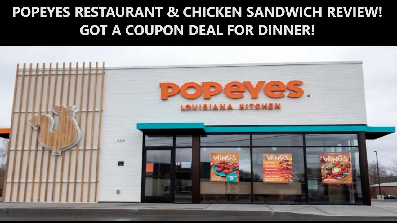 🐔POPEYES RESTAURANT & CHICKEN SANDWICH REVIEW FOR DINNER! GOT A COUPON DEAL!