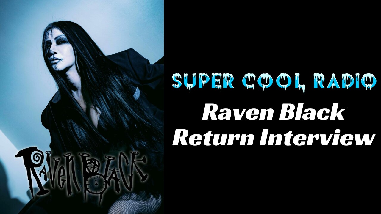 Raven Black Return Interview