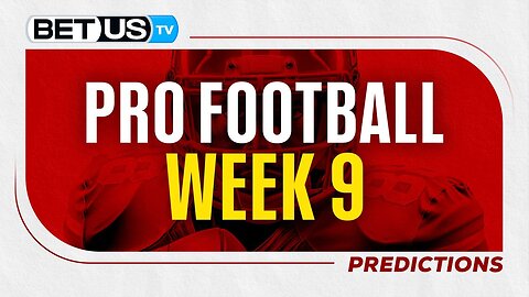 NFL Week 9 Predictions | Free Football Picks, Betting Odds and Best Bets