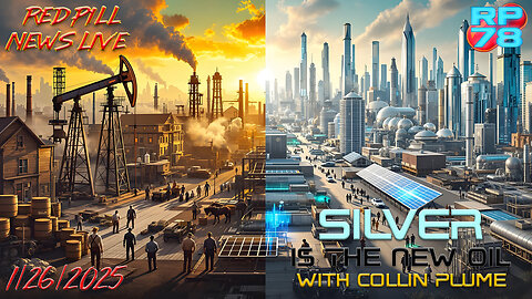 Silver is The New Oil with Collin Plume on Red Pill News