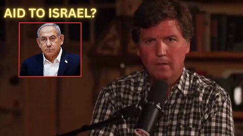 TUCKER CARLSON EXPOSES ALL USA AID TO ISRAEL!